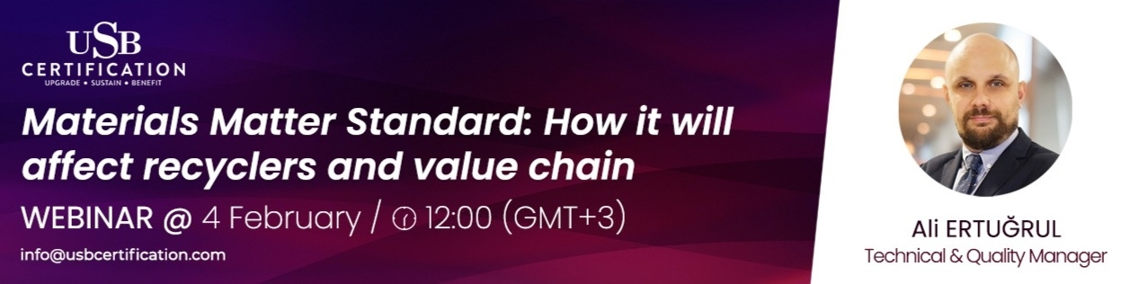 You Are Invited to Our Webinar! Materials Matter Standard How Will It Affect Recyclers and the Value Chain